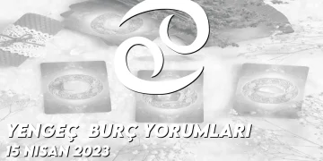 yengec-burc-yorumlari-15-nisan-2023-gorseli