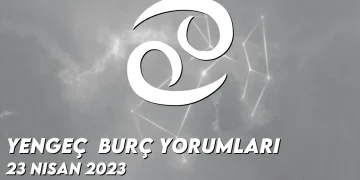yengec-burc-yorumlari-23-nisan-2023-gorseli