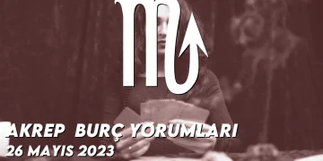 akrep-burc-yorumlari-26-mayis-2023-gorseli
