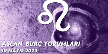 aslan-burc-yorumlari-10-mayis-2023-gorseli