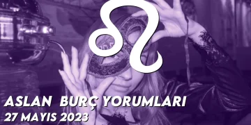 aslan-burc-yorumlari-27-mayis-2023-gorseli