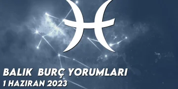 balik-burc-yorumlari-1-haziran-2023-gorseli