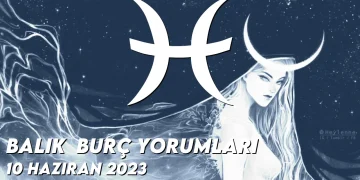 balik-burc-yorumlari-10-haziran-2023-gorseli