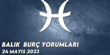 balik-burc-yorumlari-24-mayis-2023-gorseli