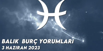 balik-burc-yorumlari-3-haziran-2023-gorseli