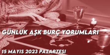 gunluk-ask-burc-yorumlari-15-mayis-2023-gorseli