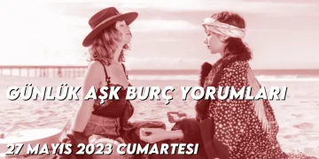 gunluk-ask-burc-yorumlari-27-mayis-2023-gorseli