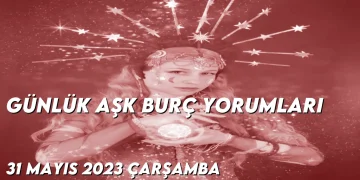 gunluk-ask-burc-yorumlari-31-mayis-2023-gorseli