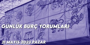 gunluk-burc-yorumlari-21-mayis-2023-gorseli
