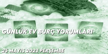 gunluk-ev-burc-yorumlari-25-mayis-2023-gorseli