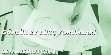 gunluk-ev-burc-yorumlari-26-mayis-2023-gorseli