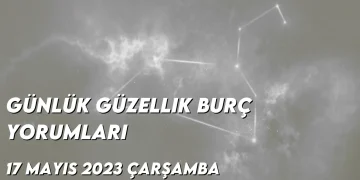 gunluk-guzellik-burc-yorumlari-17-mayis-2023-gorseli