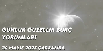 gunluk-guzellik-burc-yorumlari-24-mayis-2023-gorseli