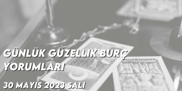 gunluk-guzellik-burc-yorumlari-30-mayis-2023-gorseli