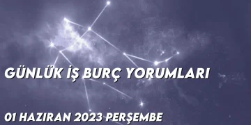 gunluk-i̇s-burc-yorumlari-1-haziran-2023-gorseli