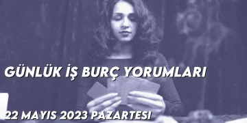 gunluk-i̇s-burc-yorumlari-22-mayis-2023-gorseli