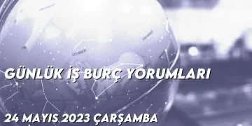 gunluk-i̇s-burc-yorumlari-24-mayis-2023-gorseli