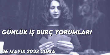 gunluk-i̇s-burc-yorumlari-26-mayis-2023-gorseli
