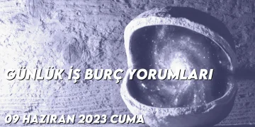 gunluk-i̇s-burc-yorumlari-9-haziran-2023-gorseli