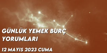 gunluk-yemek-burc-yorumlari-12-mayis-2023-gorseli