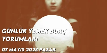gunluk-yemek-burc-yorumlari-7-mayis-2023-gorseli
