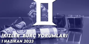 i̇kizler-burc-yorumlari-1-haziran-2023-gorseli