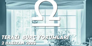 terazi-burc-yorumlari-2-haziran-2023-gorseli