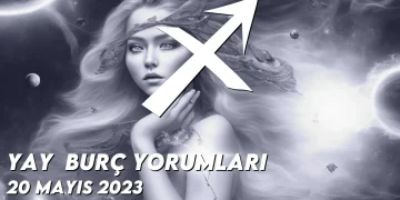 yay-burc-yorumlari-20-mayis-2023-gorseli