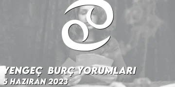 yengec-burc-yorumlari-5-haziran-2023-gorseli