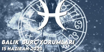 balik-burc-yorumlari-15-haziran-2023-gorseli