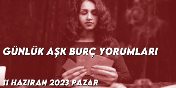 gunluk-ask-burc-yorumlari-11-haziran-2023-gorseli