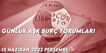 gunluk-ask-burc-yorumlari-15-haziran-2023-gorseli