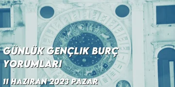 gunluk-genclik-burc-yorumlari-11-haziran-2023-gorseli-1