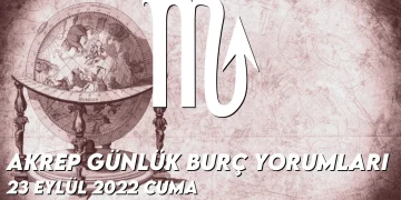 akrep-burc-yorumlari-23-eylul-2022-img-1