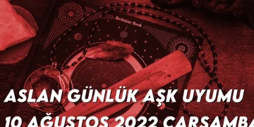 aslan-gunluk-ask-uyumu-10-agustos-2022-img-img