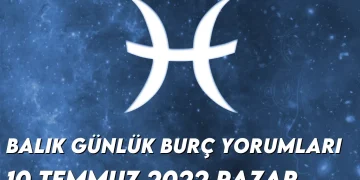 balik-burc-yorumlari-10-temmuz-2022-img