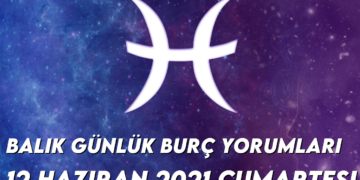 balik-burc-yorumlari-12-haziran-2021