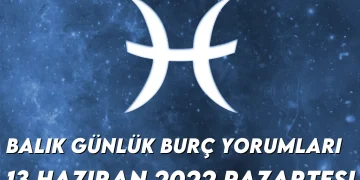 balik-burc-yorumlari-13-haziran-2022-img