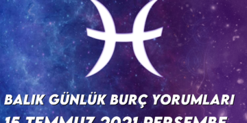 balik-burc-yorumlari-15-temmuz-2021