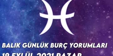 balik-burc-yorumlari-19-eylul-2021-1-img