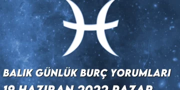 balik-burc-yorumlari-19-haziran-2022-img