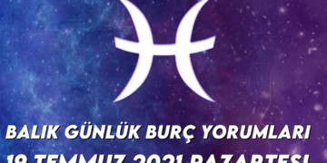 balik-burc-yorumlari-19-temmuz-2021