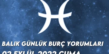 balik-burc-yorumlari-2-eylul-2022-img