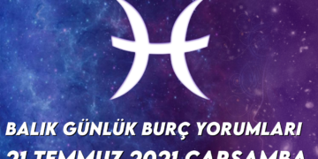 balik-burc-yorumlari-21-temmuz-2021