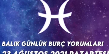 balik-burc-yorumlari-23-agustos-2021-img