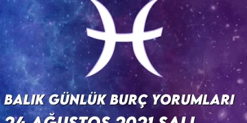 balik-burc-yorumlari-24-agustos-2021-img