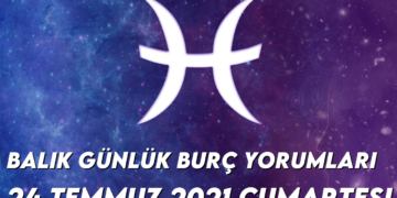 balik-burc-yorumlari-24-temmuz-2021