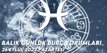 balik-burc-yorumlari-26-eylul-2022-img