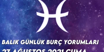 balik-burc-yorumlari-27-agustos-2021-img