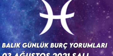 balik-burc-yorumlari-3-agustos-2021